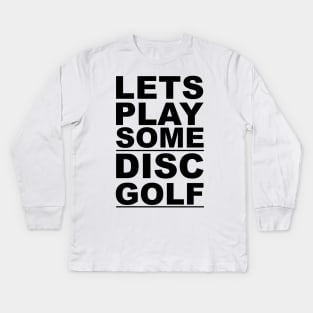 Play Disc Golf Kids Long Sleeve T-Shirt